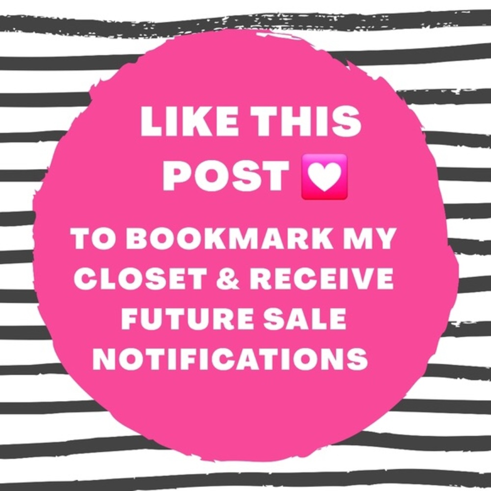 Like This Post To Bookmark My Closet and Be Notified of Sales and Updates.🙂